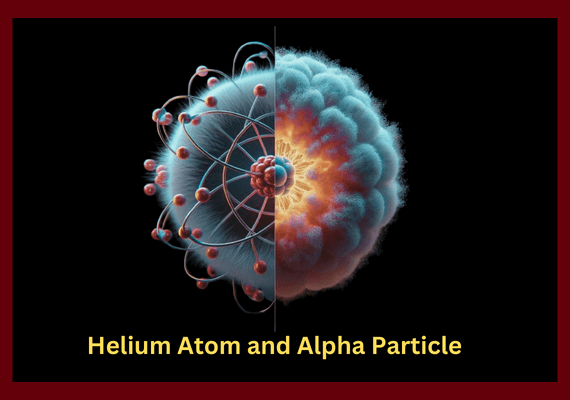 Helium Atom and Alpha Particle